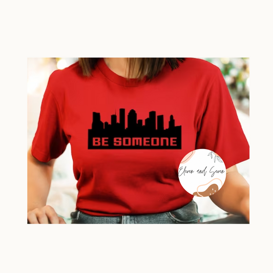 Be someone skyline